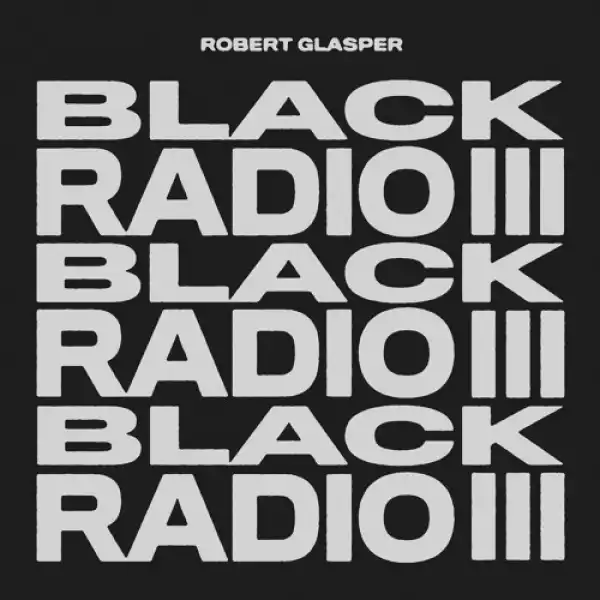 Robert Glasper - Forever (feat. PJ Morton & India.Arie)