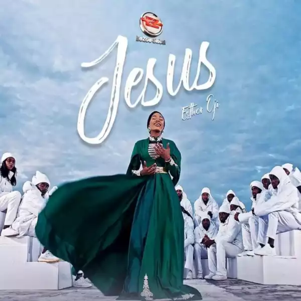 Esther Oji – Jesus