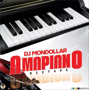 DJ Mondollar – Amapiano Mixtape