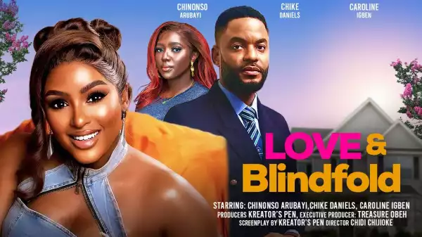 Love And Blindfold (2024 Nollywood Movie)