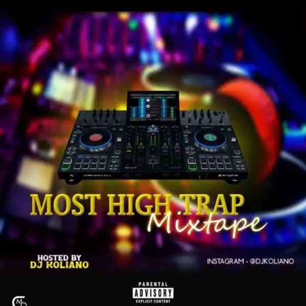 DJ Koliano – Most High Trap Mix