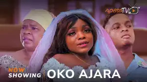 Oko Ajara (2024 Yoruba Movie)