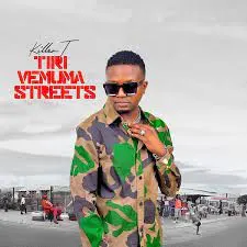 Killer T – Tirivemuma Streets (Album)