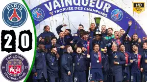 PSG vs Toulouse 2 - 0 (Trophee Des Champion Goals & Highlights)