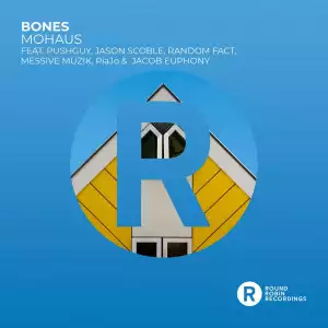 Bones – Mohaus (Album)
