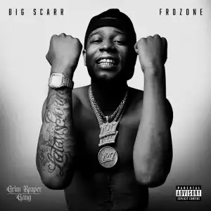 Big Scarr – Frozone (Album)