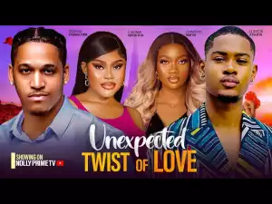 Unexpected Twist Of Love (2024 Nollywood Movie)
