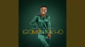 Nomini Nyawose – Igama Lakho (EP)