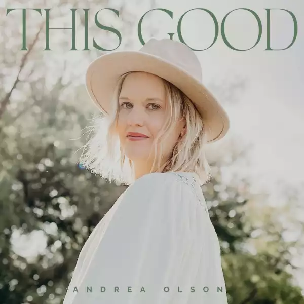Andrea Olson - What A God You Are