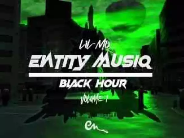 Entity MusiQ & Lil’Mo – 3HOURS