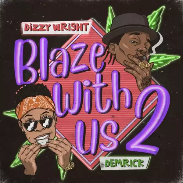 Dizzy Wright & Demrick - ZipLoc