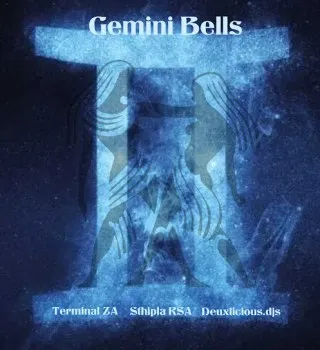 Terminal ZA – Gemini Bells Ft. Sthipla rsa & Deuxlicious.djs