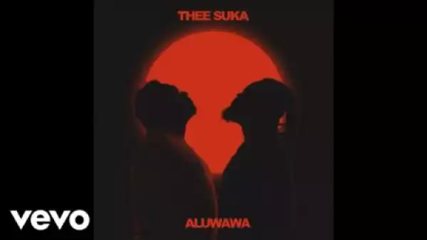 Thee Suka – Aluwawa