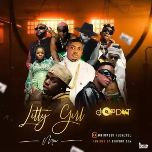 DJ OP Dot – Litty Girl Mix