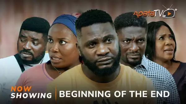 The Beginning Of The End (2024 Yoruba Movie)