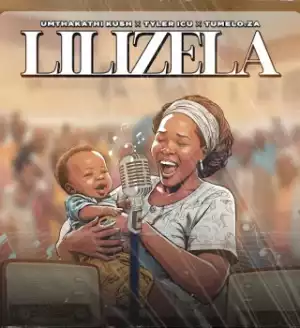 Umthakathi kush - Lilizela ft. Tyler ICU & Tumelo.za