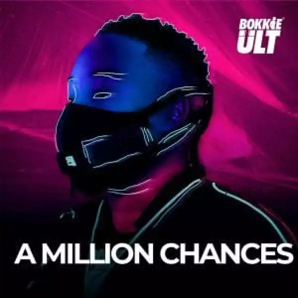 Bokkieult – A Million Chances EP