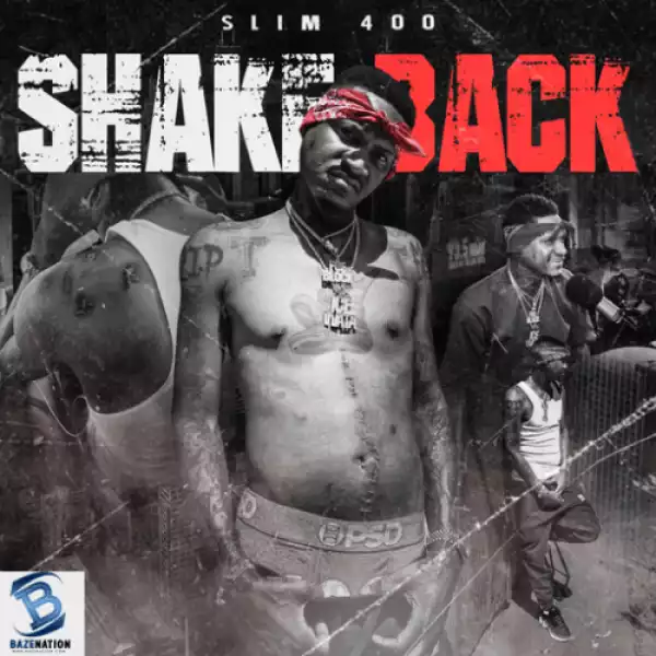 Slim 400 - Shake Back ft. Young Dolph