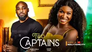 Two Captains (2023 Nollywood Movie)