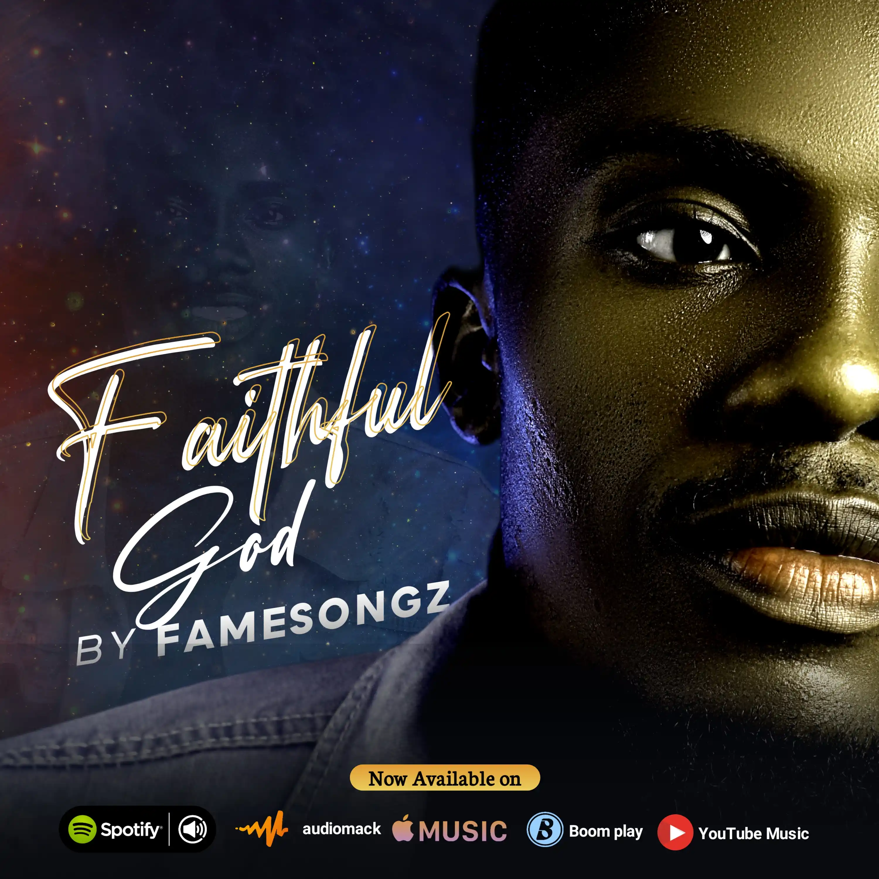 Famesongz –  Faithful God