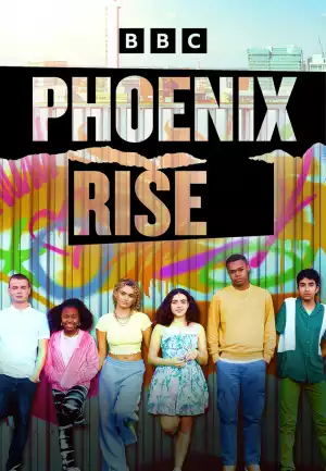 Phoenix Rise S03 E10