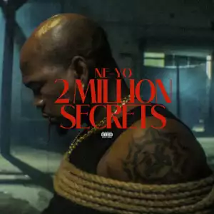 Ne-Yo – 2 Million Secrets
