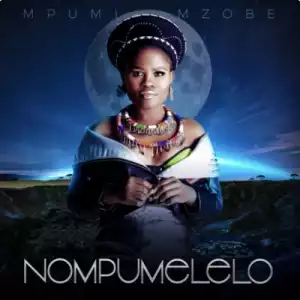 Mpumi Mzobe – Nompumelelo (Album)