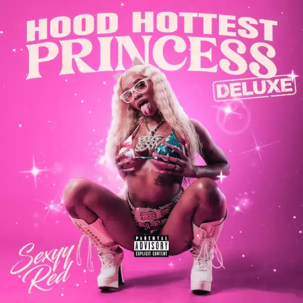 Sexyy Red – Hood Hottest Princess (Deluxe) [Album]