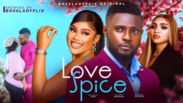 Love Spice (2024 Nollywood Movie)
