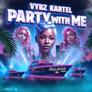 Vybz Kartel – Party With Me