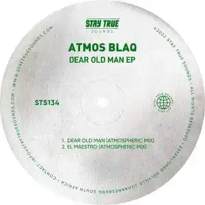 Atmos Blaq – Dear Old Man (EP)