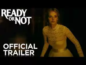 Ready Or Not (2019) [HDCAM] (Official Trailer)