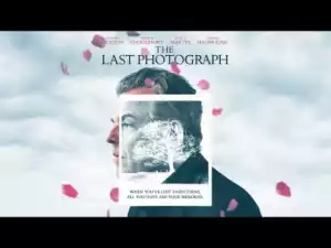 The Last Photograph (2019) (Official Trailer)
